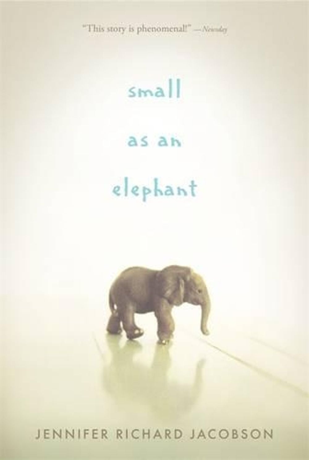 Small as an Elephant by Jennifer Richard Jacobson - ISBN: 9780763663339