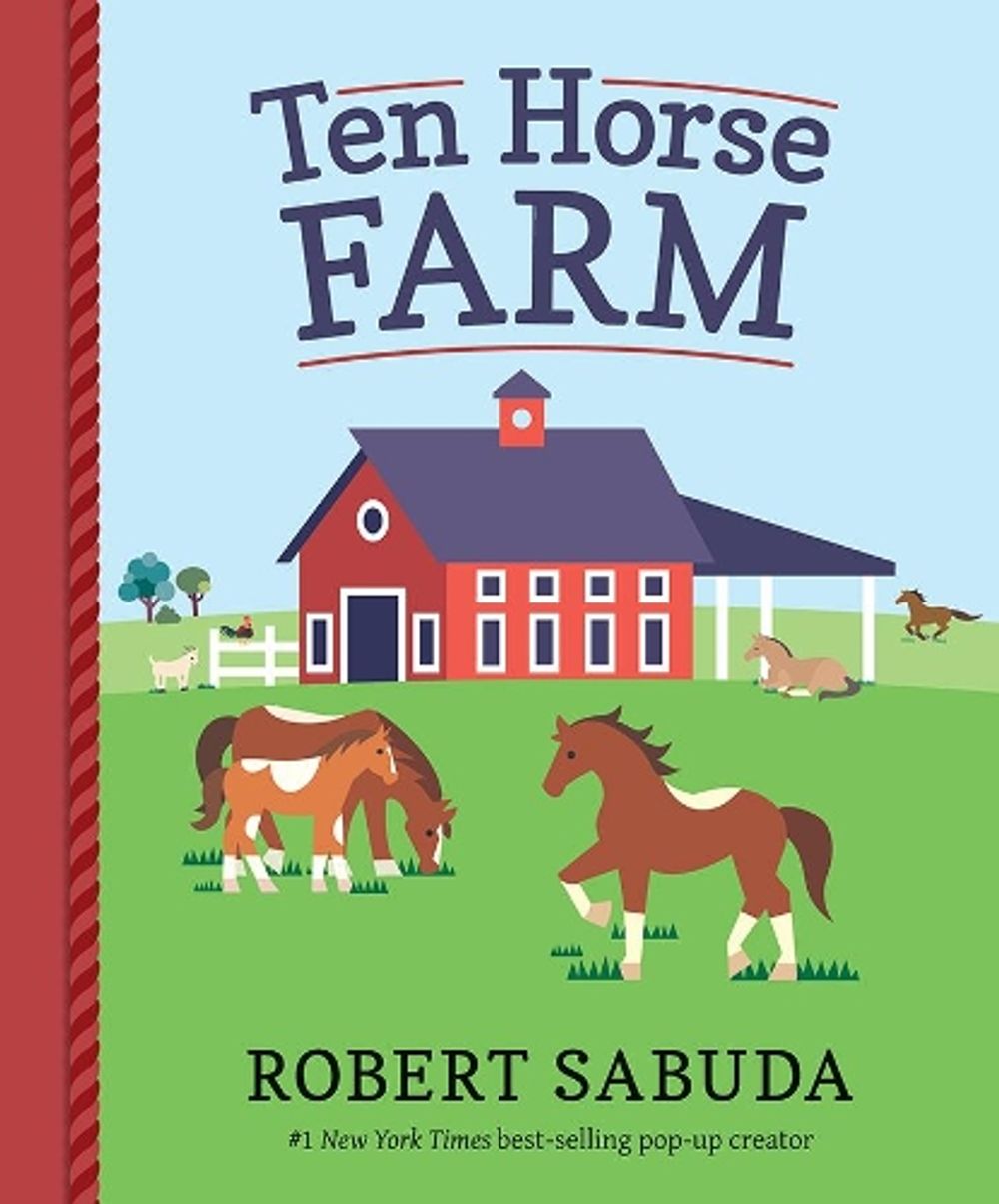 Ten Horse Farm by Robert Sabuda - ISBN: 9780763663988