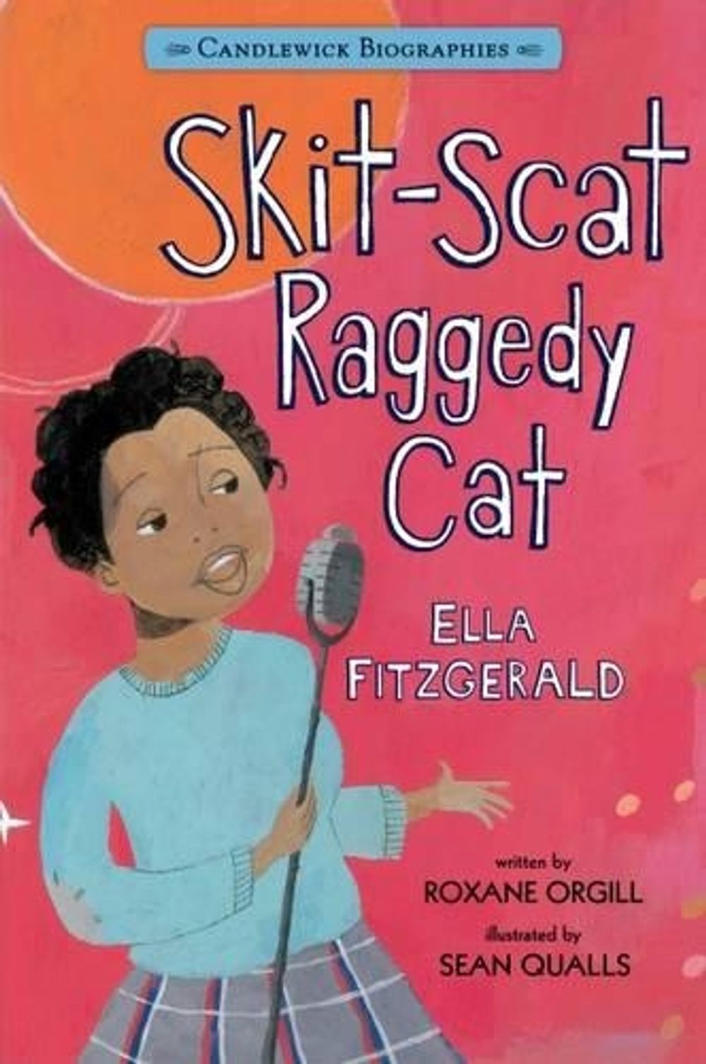 Skit-Scat Raggedy Cat by Roxane Orgill - ISBN: 9780763664589