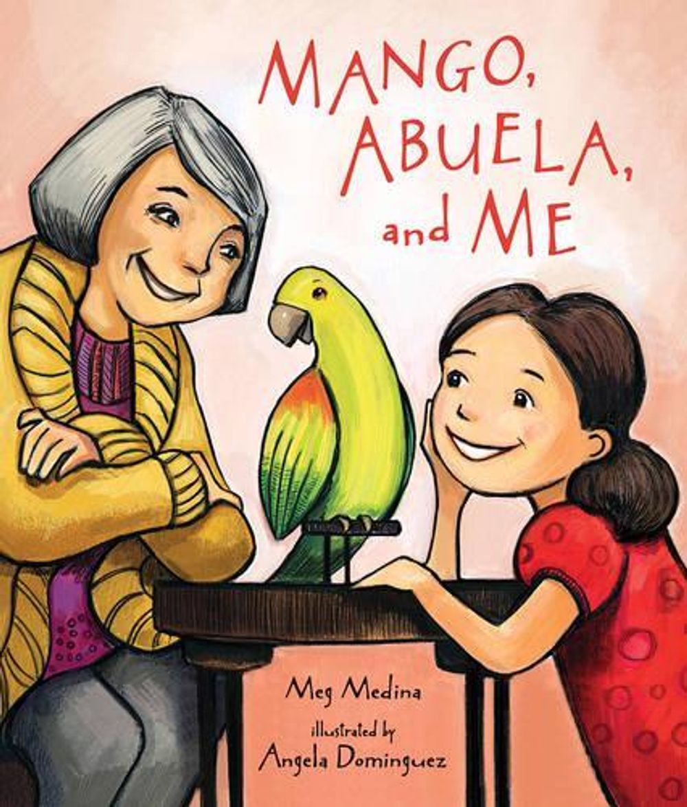 Mango, Abuela, and Me by Meg Medina - ISBN: 9780763669003