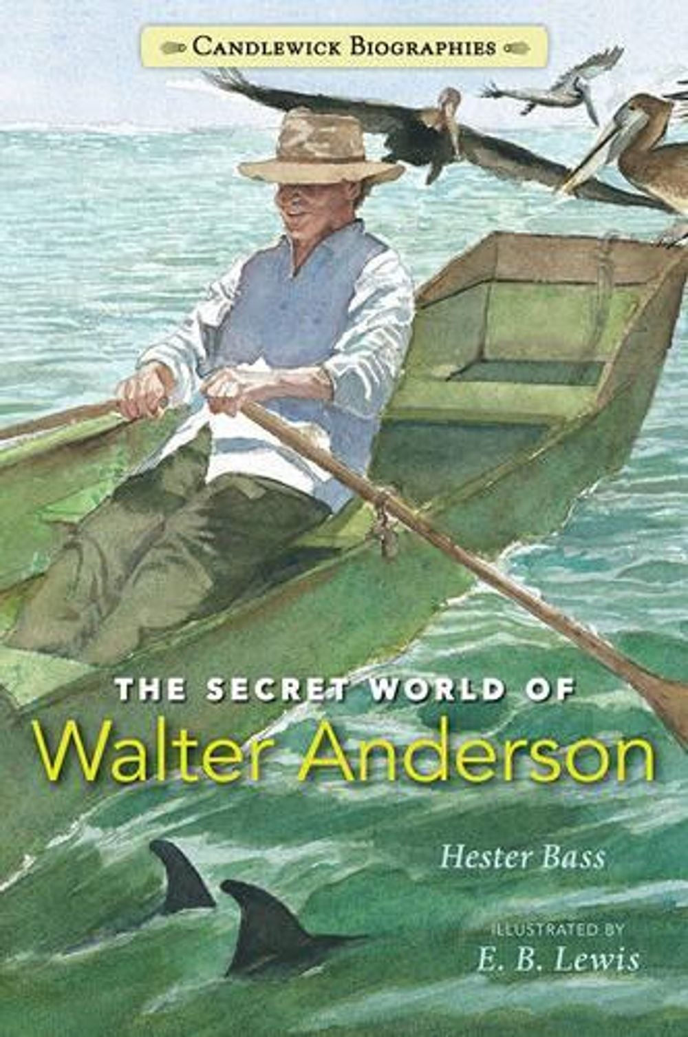The Secret World of Walter Anderson by Hester Bass - ISBN: 9780763671174