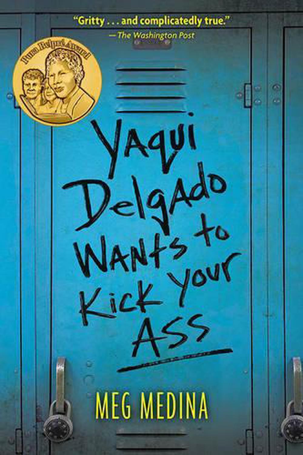 Yaqui Delgado Wants to Kick Your Ass, 9780763671648