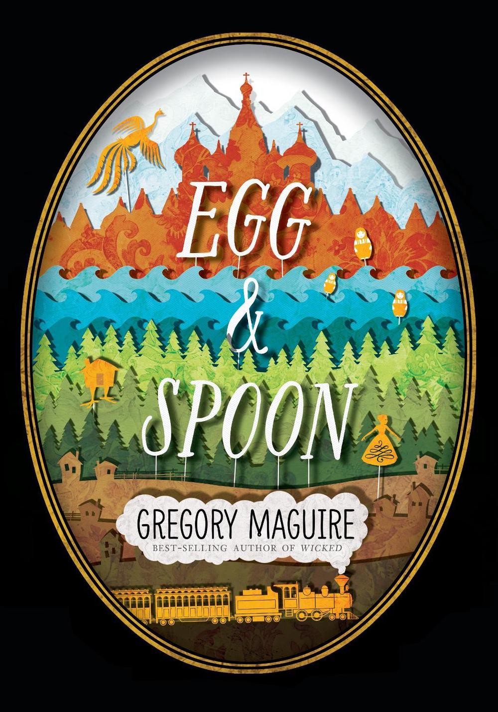 Egg & Spoon by Gregory Maguire - ISBN: 9780763672201