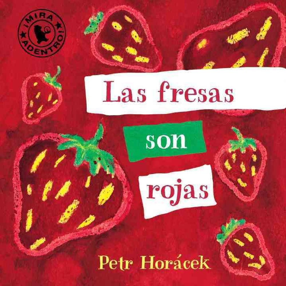 Las Fresas Son Rojas, 9780763673932
