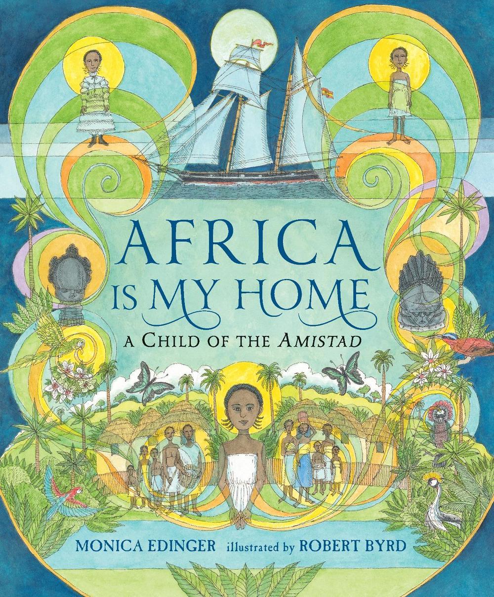 Africa Is My Home by Monica Edinger - ISBN: 9780763676476