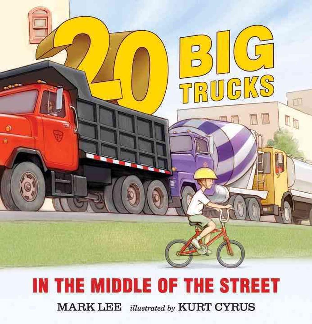 Twenty Big Trucks in the Middle of the Street, 9780763676506