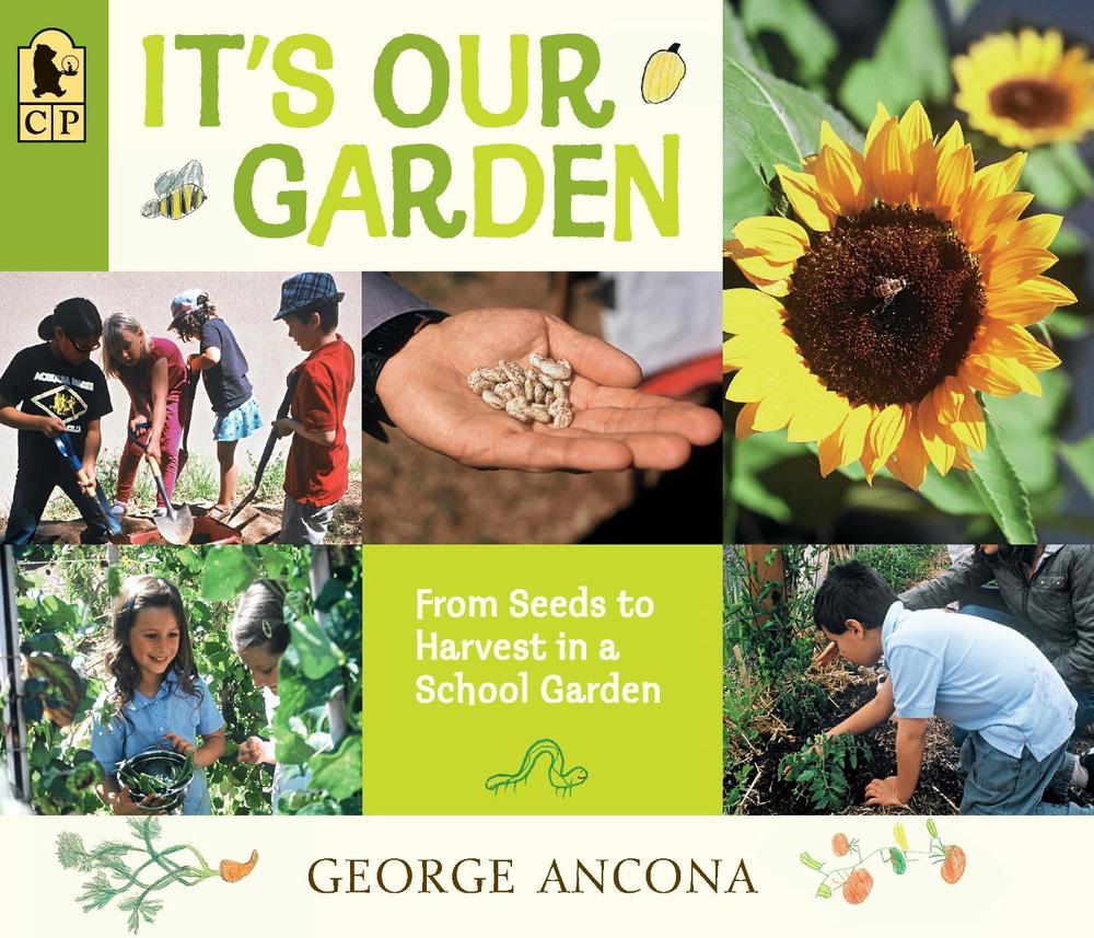 It's Our Garden by George Ancona - ISBN: 9780763676919