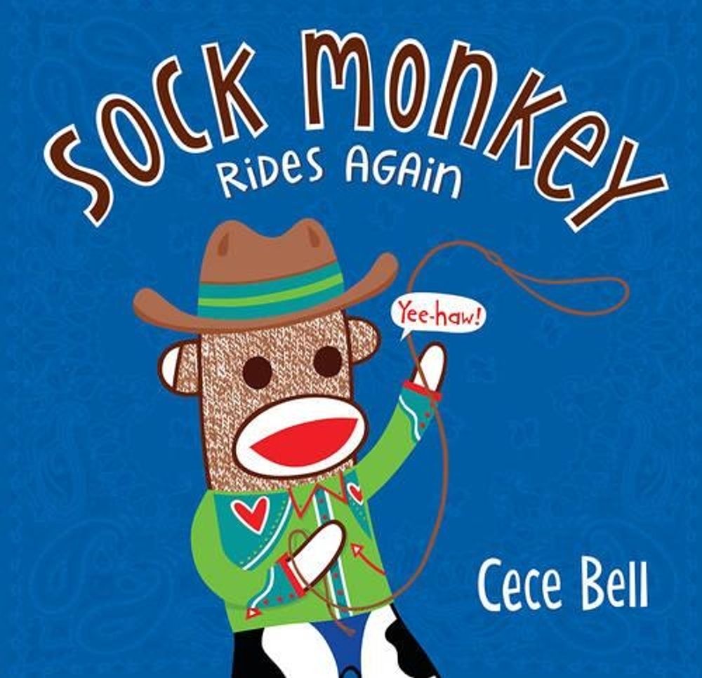 Sock Monkey Rides Again by Cece Bell - ISBN: 9780763677602
