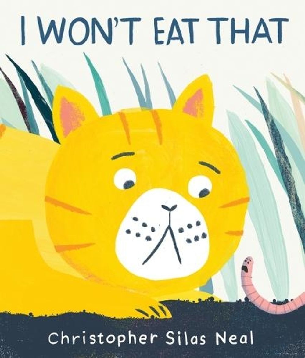 I Won't Eat That by Christopher Silas Neal - ISBN: 9780763679095