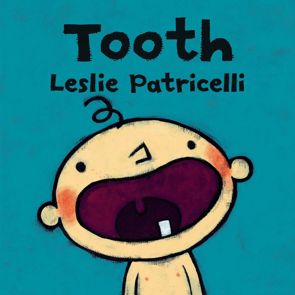 Tooth by Leslie Patricelli - ISBN: 9780763679330