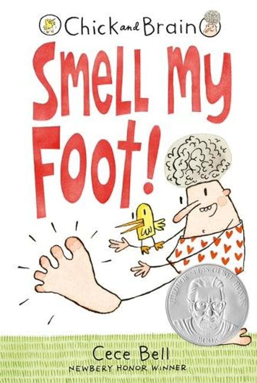 Chick and Brain: Smell My Foot! by Cece Bell - ISBN: 9780763679361