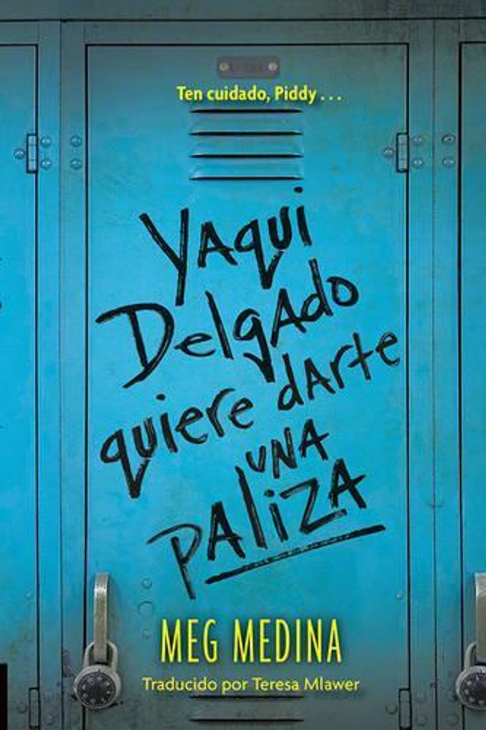 Yaqui Delgado quiere darte una paliza by Meg Medina - ISBN: 9780763679408