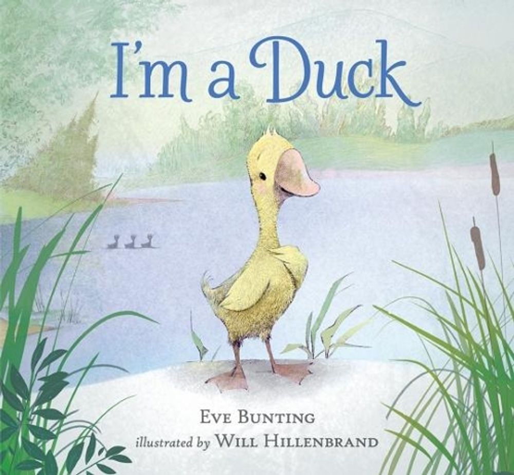 I'm a Duck by Eve Bunting - ISBN: 9780763680329