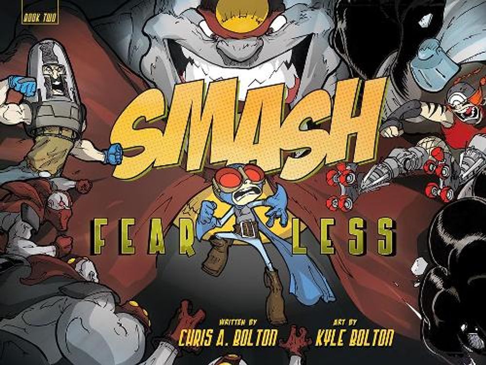 SMASH 2: Fearless by Chris A. Bolton - ISBN: 9780763681180