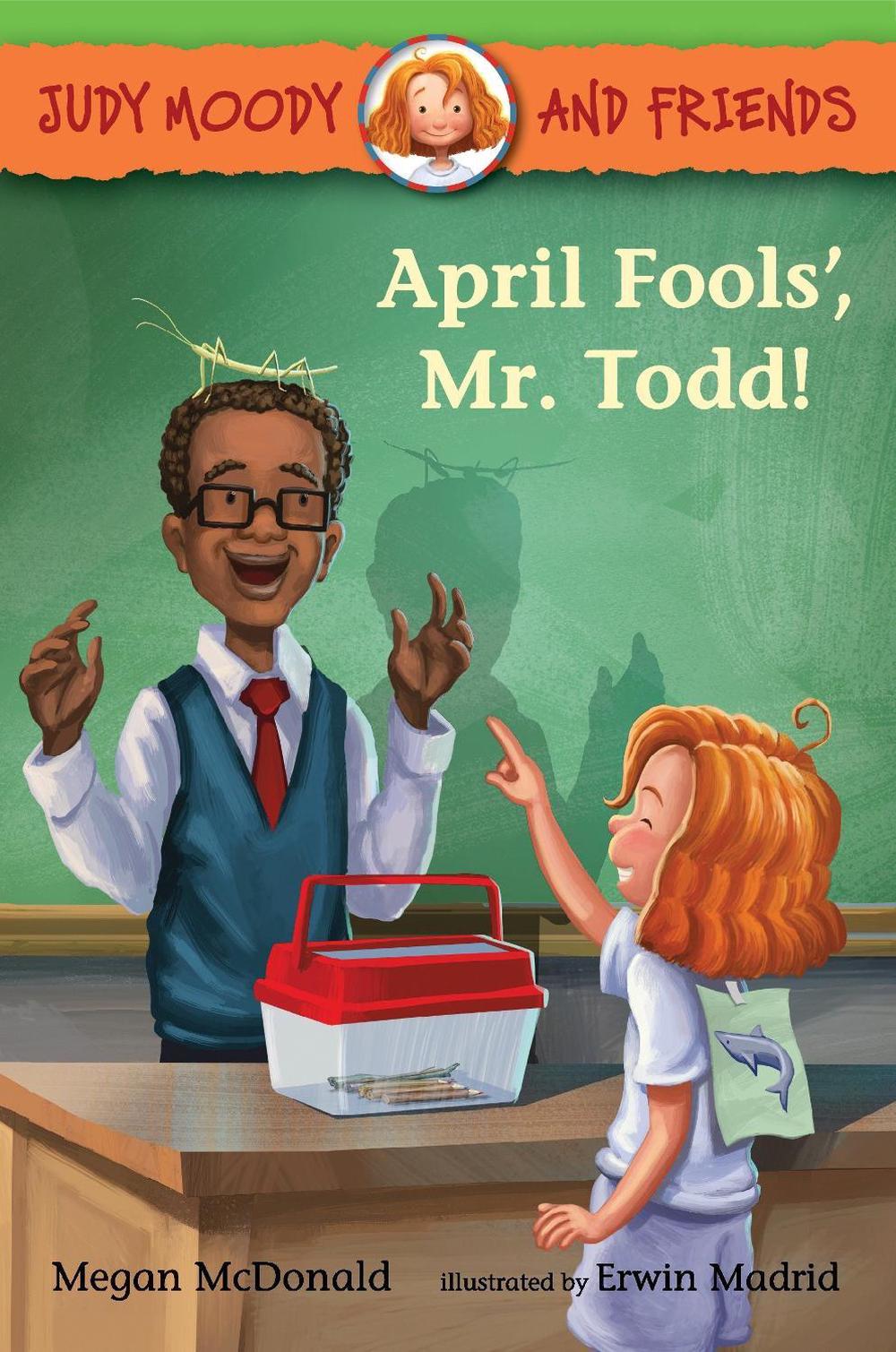 Judy Moody and Friends: April Fools', Mr. Todd!, 9780763682019
