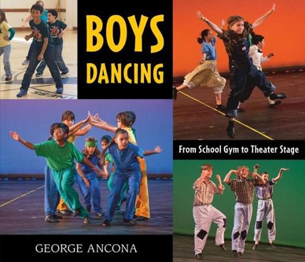 Boys Dancing by George Ancona - ISBN: 9780763682026