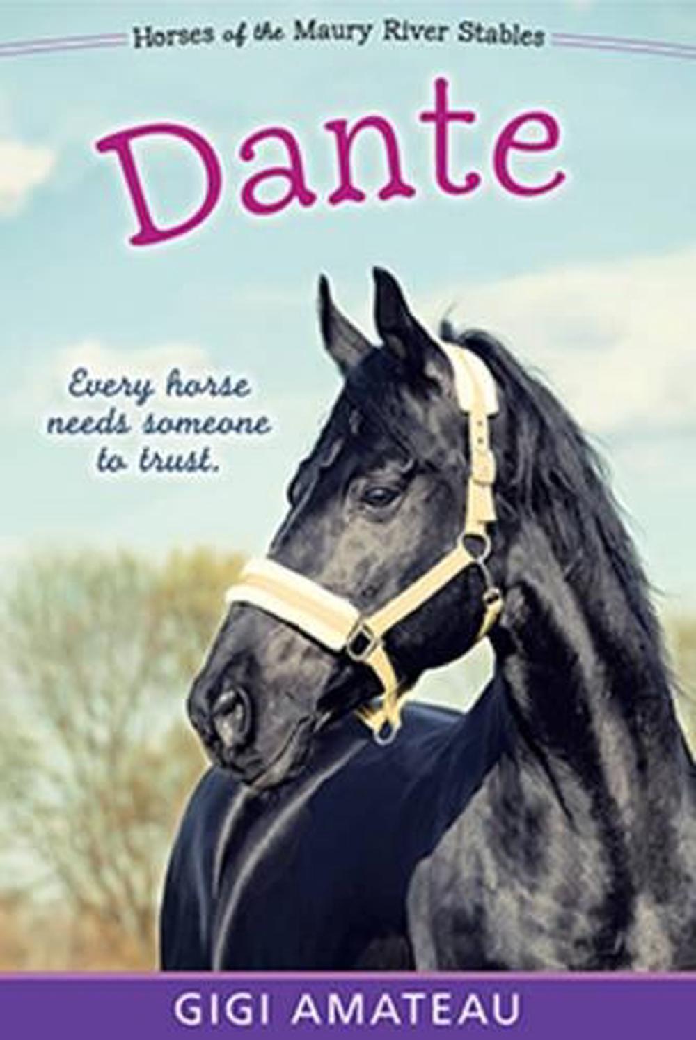 Dante: Horses of the Maury River Stables, 9780763687540