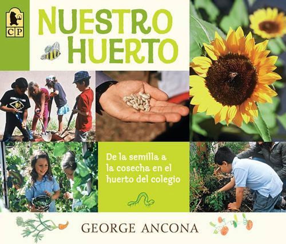 Nuestro huerto by George Ancona - ISBN: 9780763687717