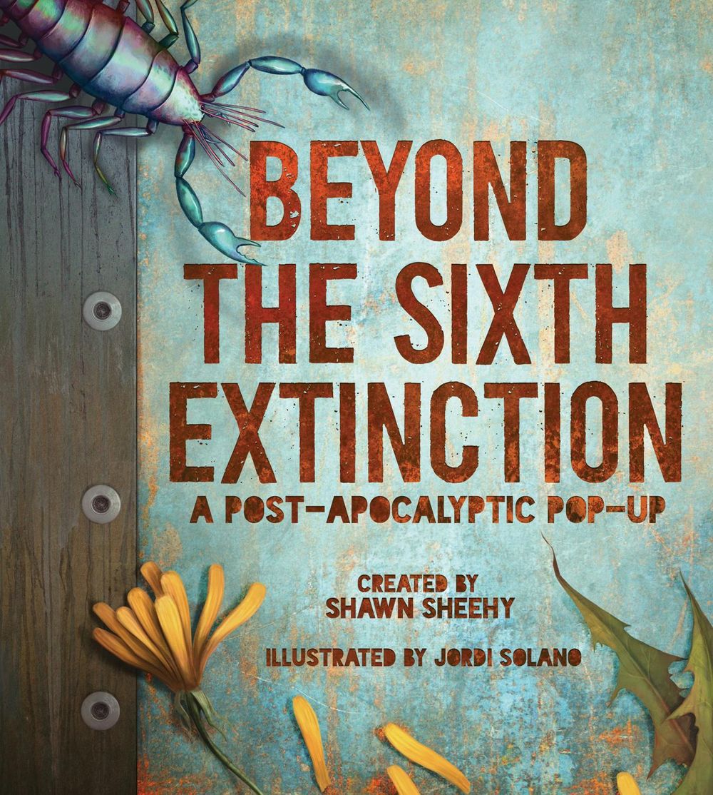 Beyond the Sixth Extinction by Shawn Sheehy - ISBN: 9780763687885