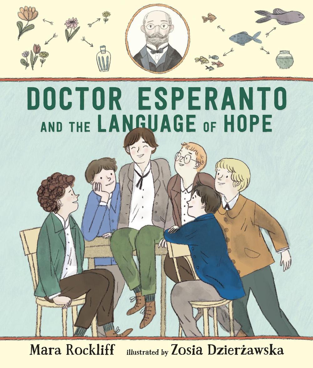 Doctor Esperanto and the Language of Hope, 9780763689155
