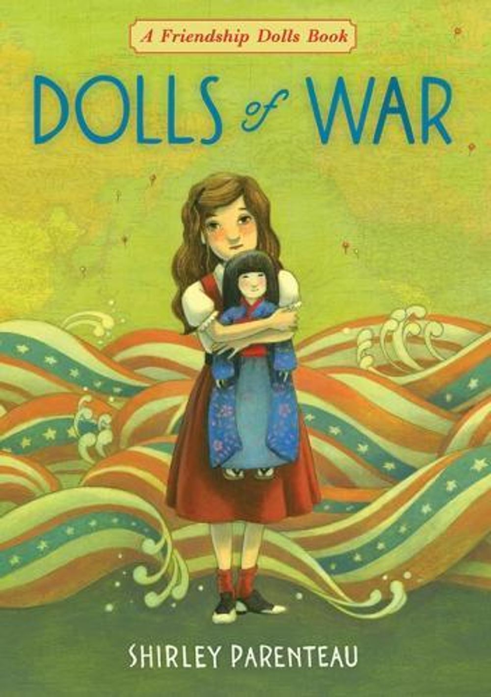 Dolls of War by Shirley Parenteau - ISBN: 9780763690694