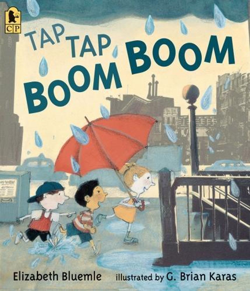 Tap Tap Boom Boom by Elizabeth Bluemle - ISBN: 9780763693046