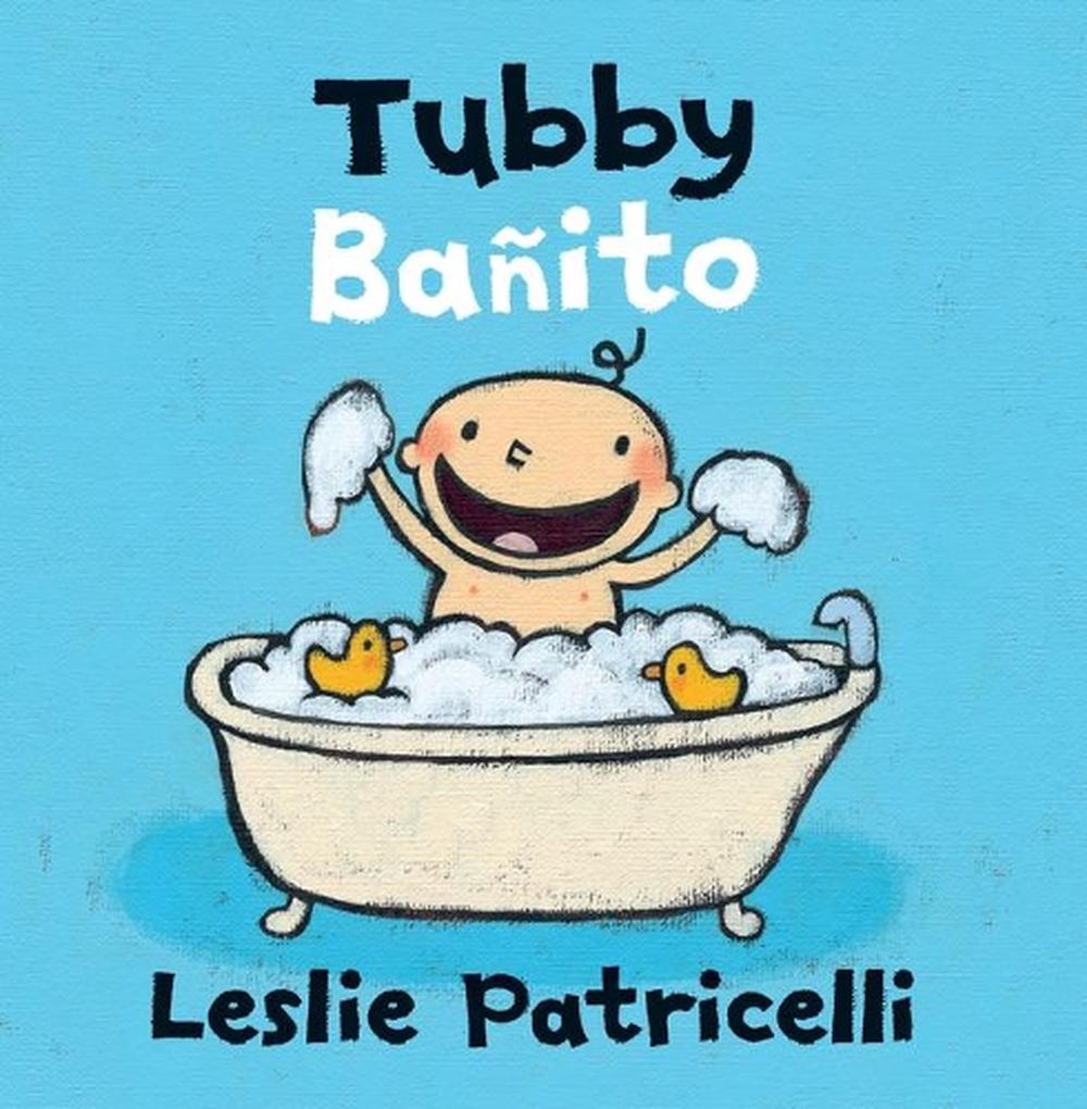 Tubby/Bañito by Leslie Patricelli - ISBN: 9780763693169