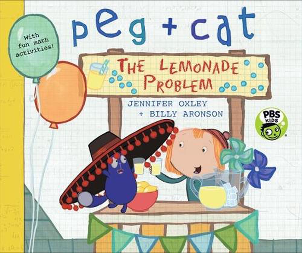 Peg + Cat: The Lemonade Problem, 9780763694364