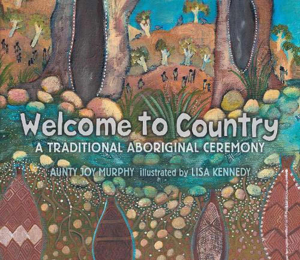 Welcome To Country: A Traditional Aboriginal Ceremony By Aunty Joy ...