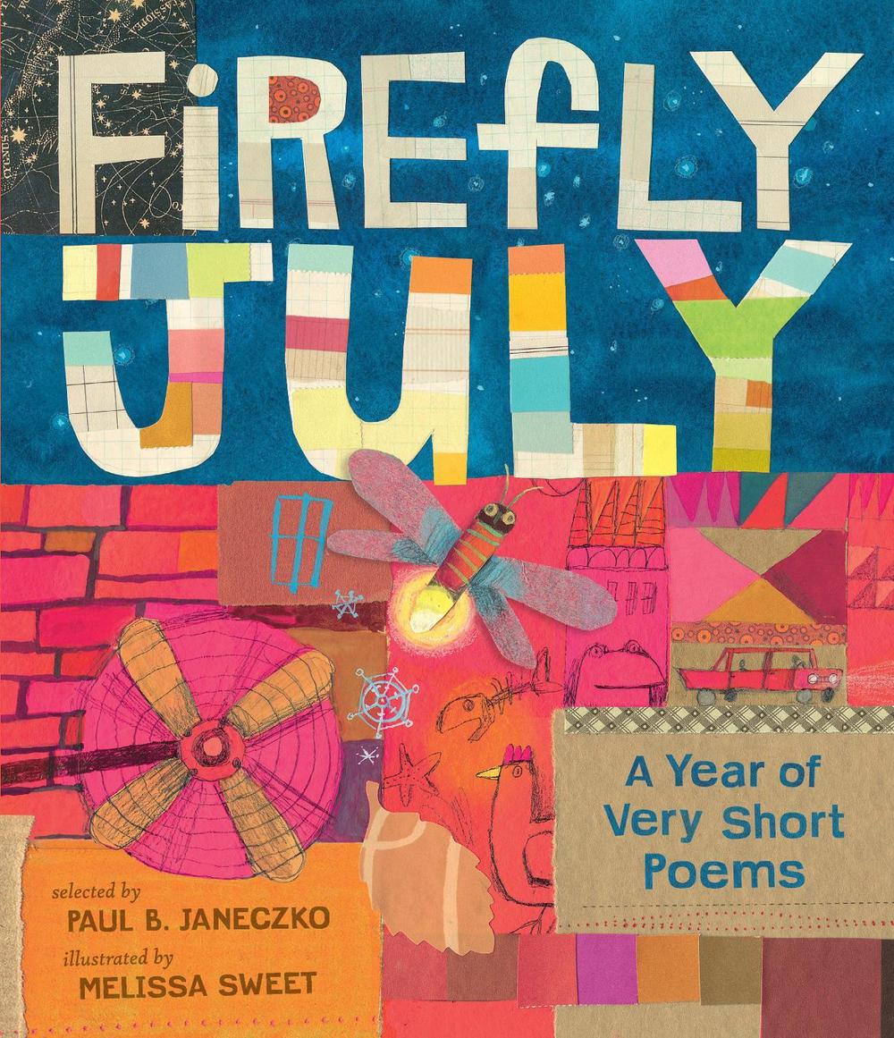Firefly July: A Year of Very Short Poems by Paul B. Janeczko - ISBN: 9780763699710