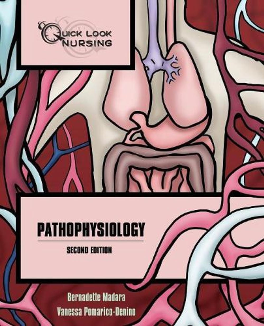 Quick Look Nursing: Pathophysiology by Bernadette Madara - ISBN: 9780763749323