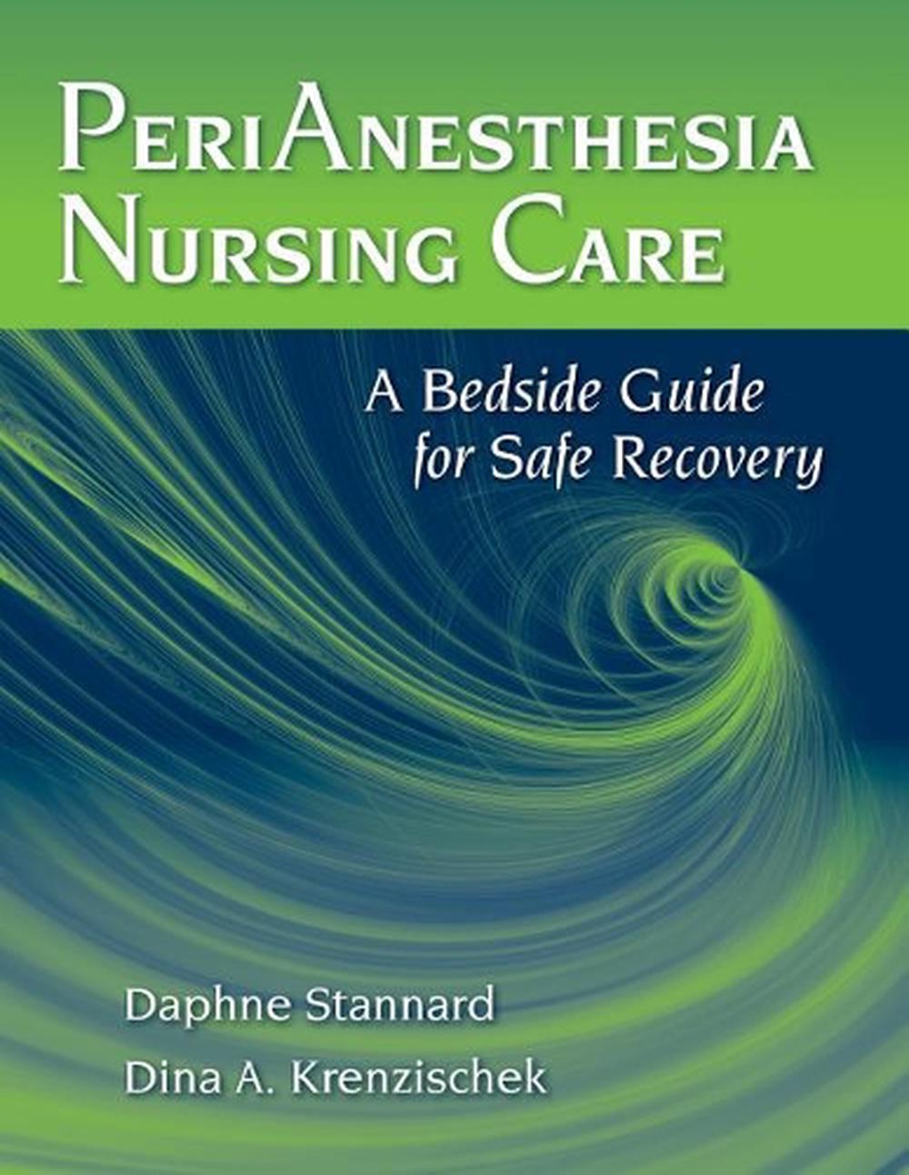 Perianesthesia Nursing Care by Daphne Stannard - ISBN: 9780763769987