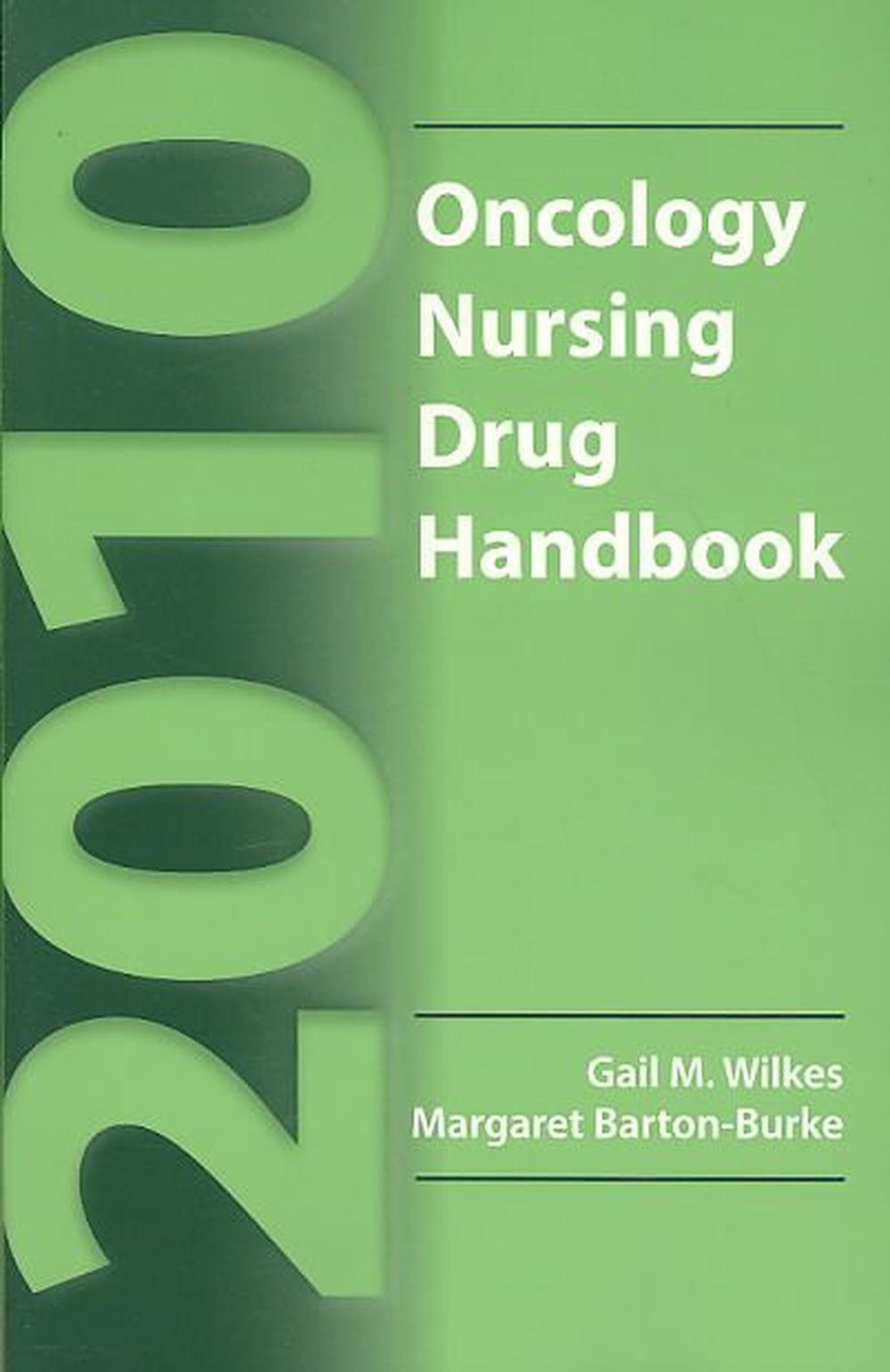 Oncology Nursing Drug Handbook by Gail M. Wilkes, Paperback