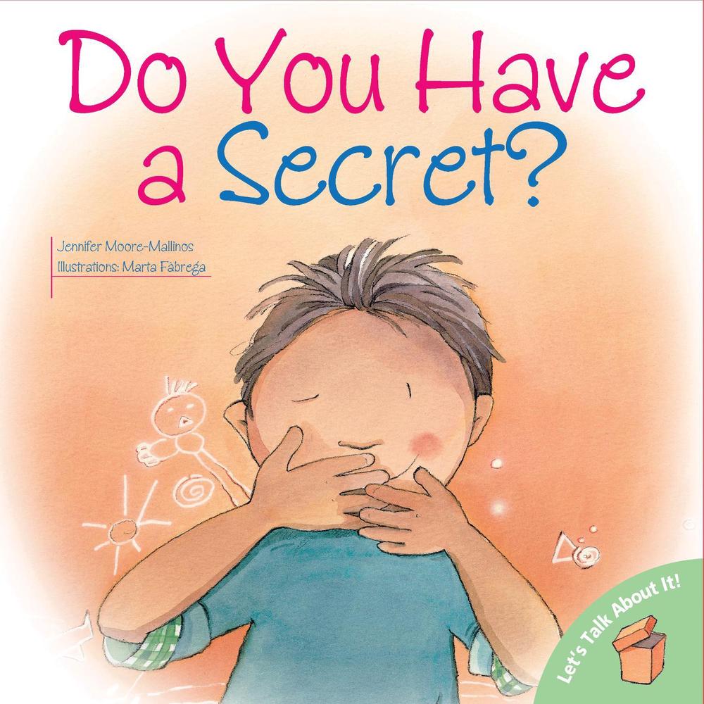 Do You Have a Secret? by Jennifer Moore-Mallinos - ISBN: 9780764131707