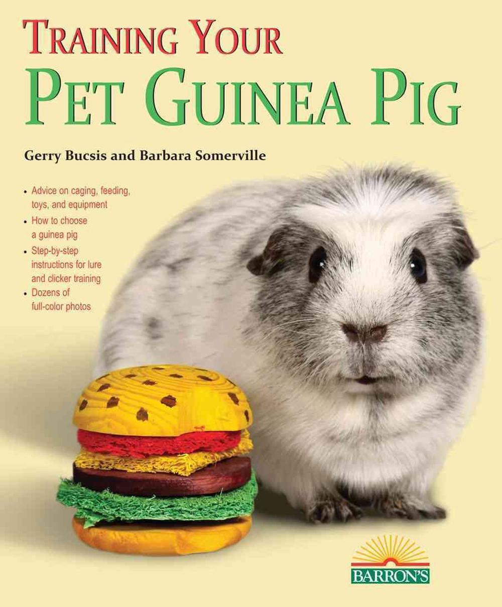 Training Your Guinea Pig, 9780764146251