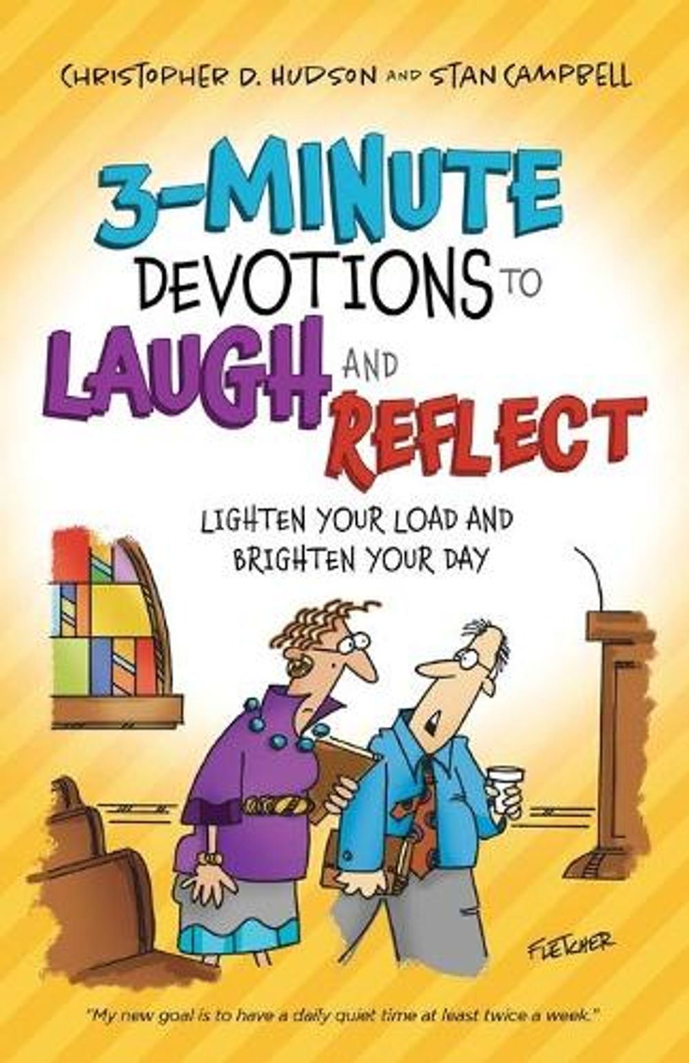 3–Minute Devotions to Laugh and Reflect – Lighten Your Load and Brighten Your Day by Christopher D. Hudson - ISBN: 9780764234415