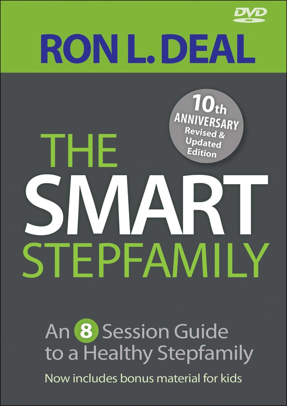 The Smart Stepfamily – An 8–Session Guide to a Healthy Stepfamily, 9780764234989