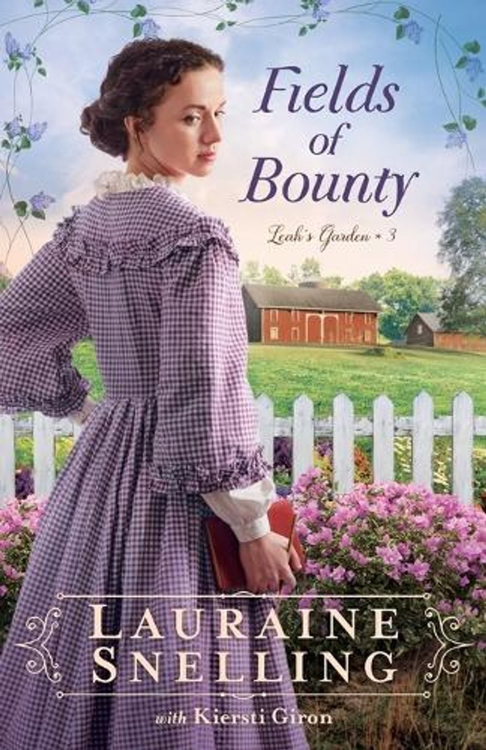 Fields of Bounty by Lauraine Snelling - ISBN: 9780764235757