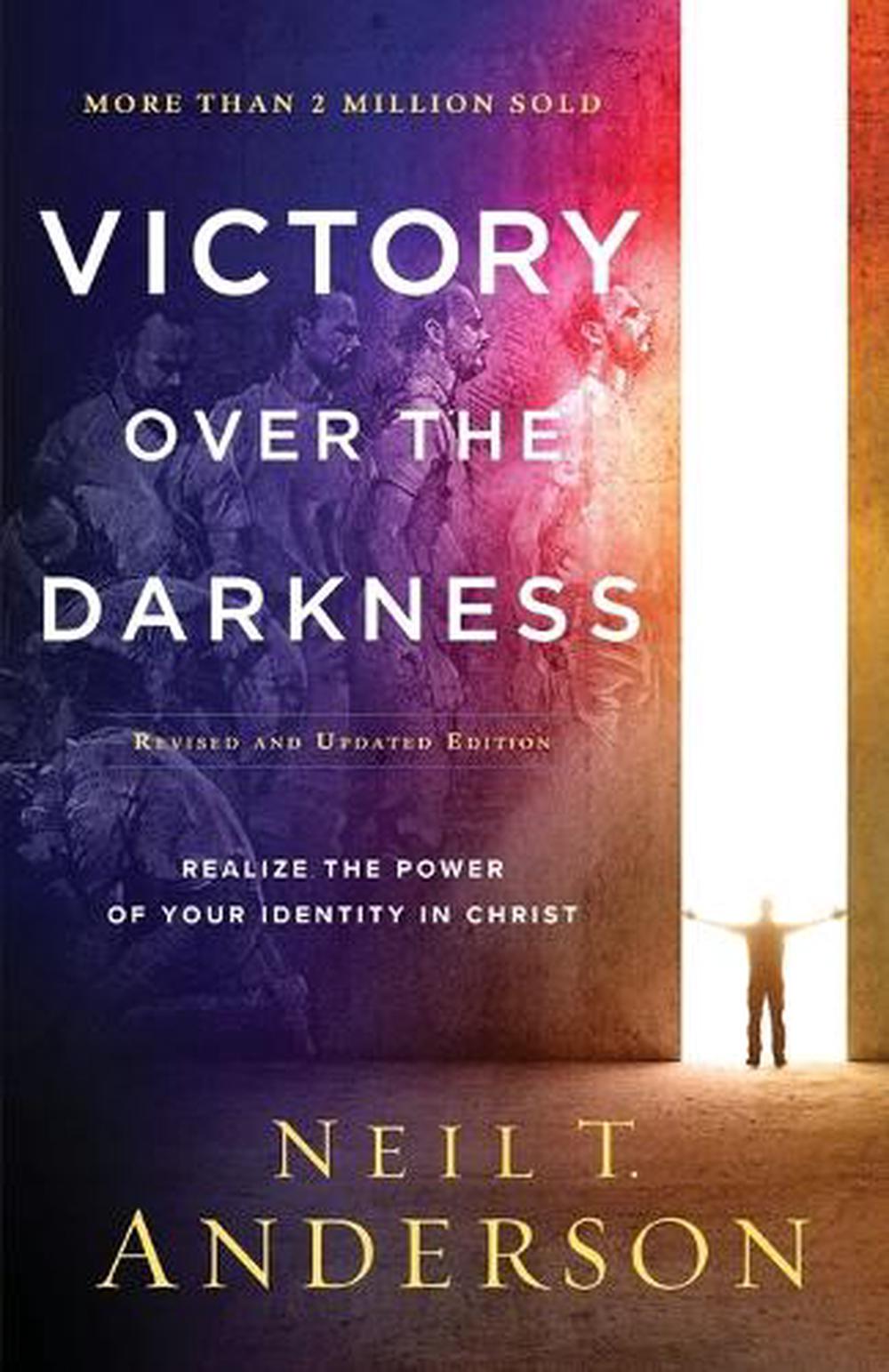 Victory Over the Darkness – Realize the Power of Your Identity in Christ, 9780764235993