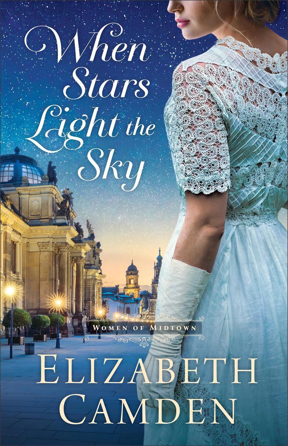 When Stars Light the Sky by Elizabeth Camden - ISBN: 9780764241727