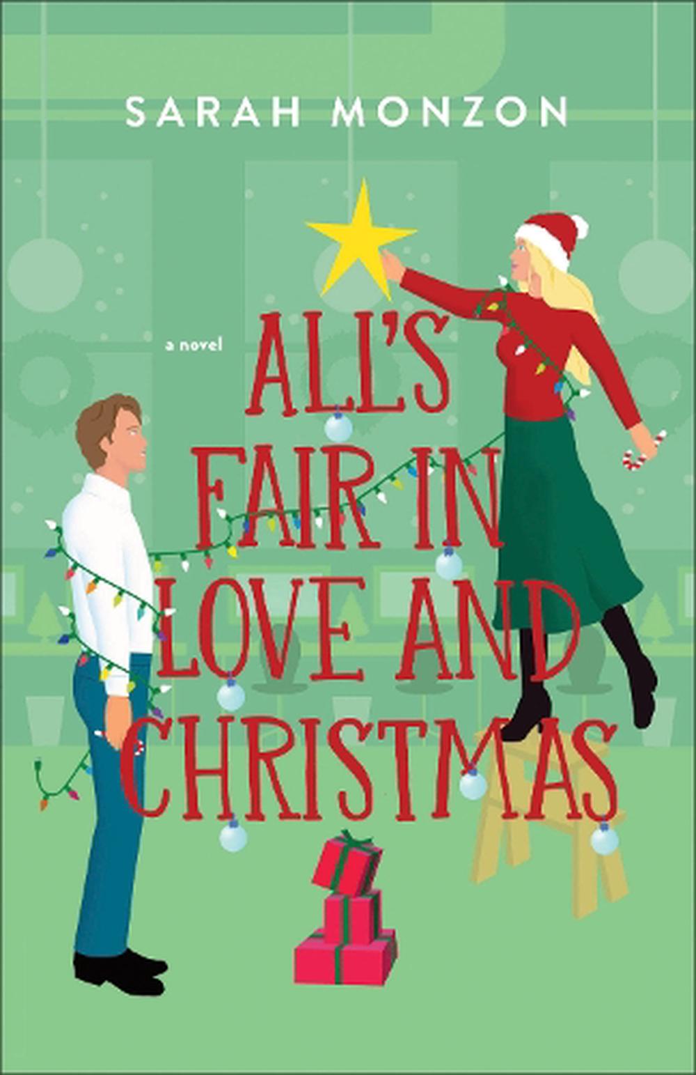 All`s Fair in Love and Christmas by Sarah Monzon - ISBN: 9780764242052