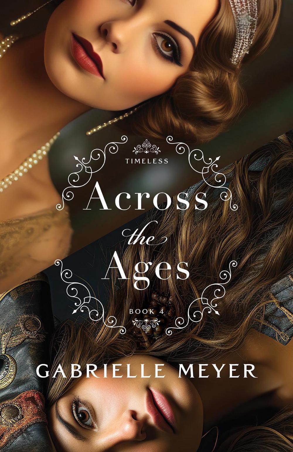 Across the Ages by Gabrielle Meyer - ISBN: 9780764244209