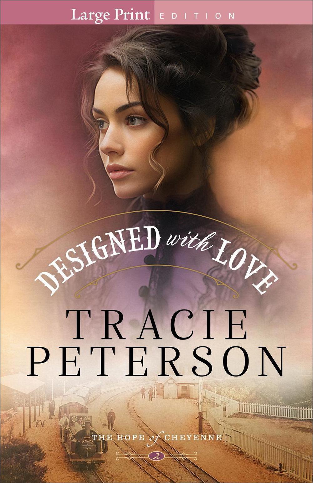 Designed with Love by Tracie Peterson - ISBN: 9780764245114