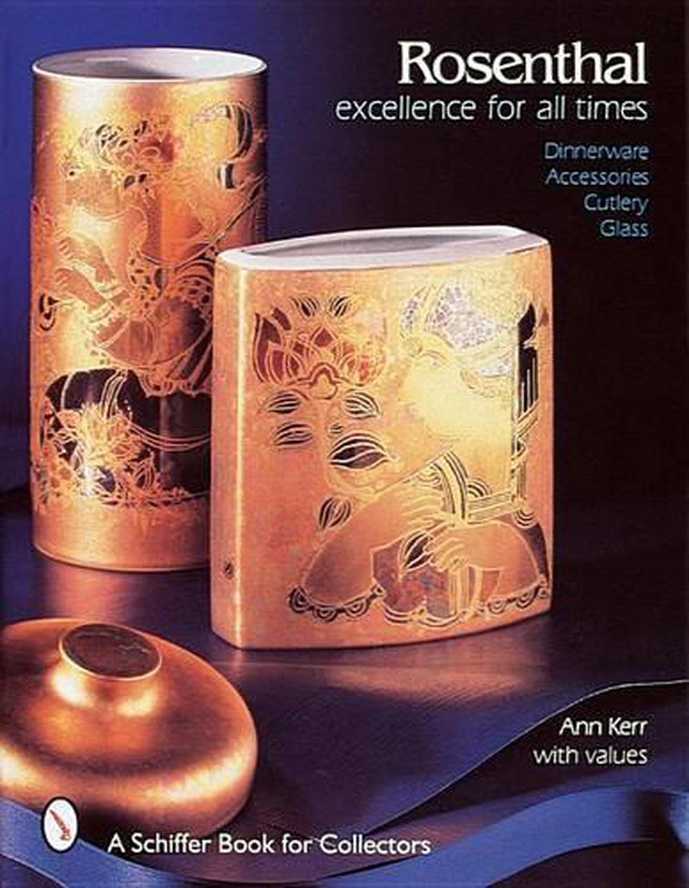 Rosenthal, Excellence for All Times, 9780764301063