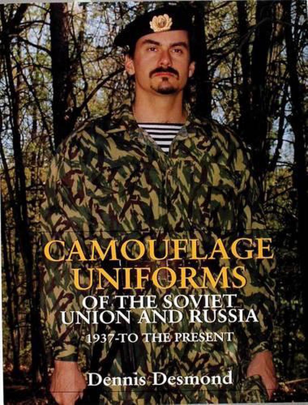 Camouflage Uniforms of the Soviet Union and Russia, 9780764304620