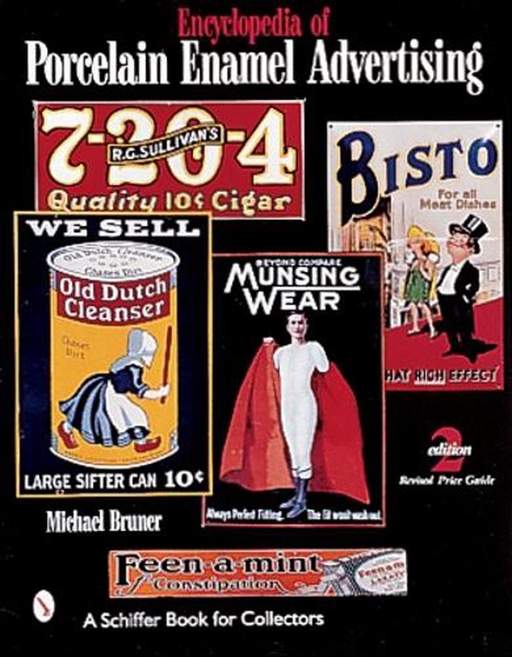 Encyclopedia of Porcelain Enamel Advertising, 9780764308161