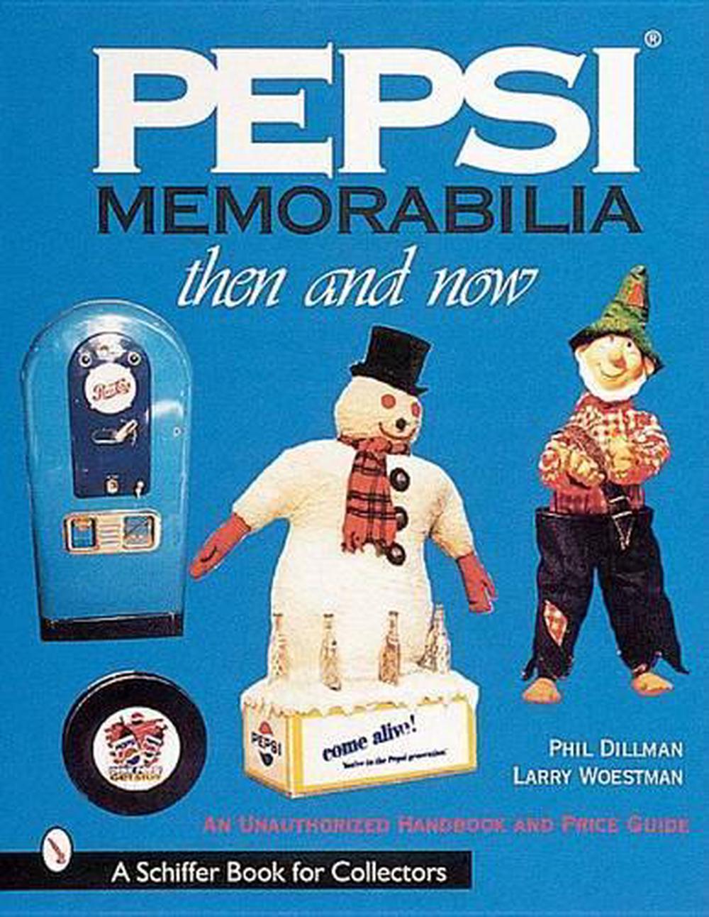 Pepsi® Memorabilia...Then and Now, 9780764311055