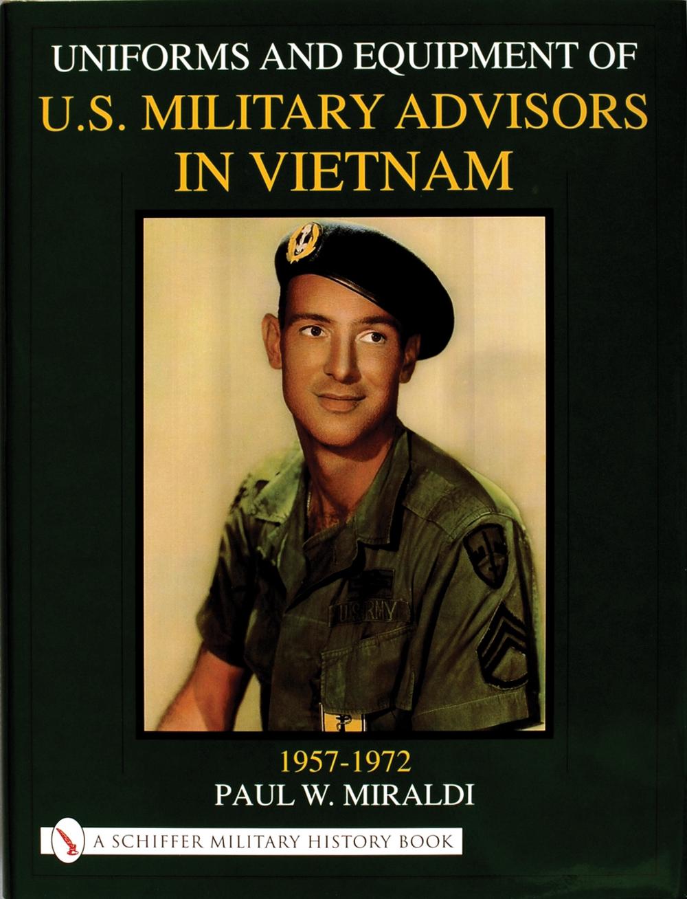 Uniforms & Equipment of U.S. Military Advisors in Vietnam, 9780764311833