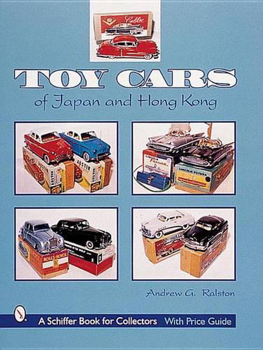 洋書　TOY CARS of Japan and Hong kong Toy Cars of Japan & Hong Kong by Andrew G. Ralston