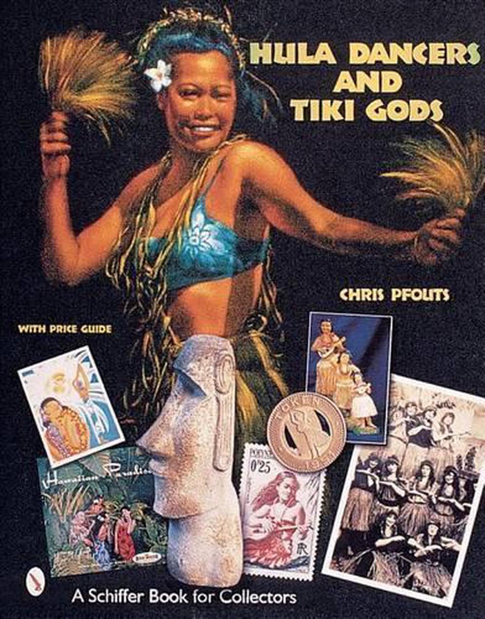 Hula Dancers & Tiki Gods, 9780764312472